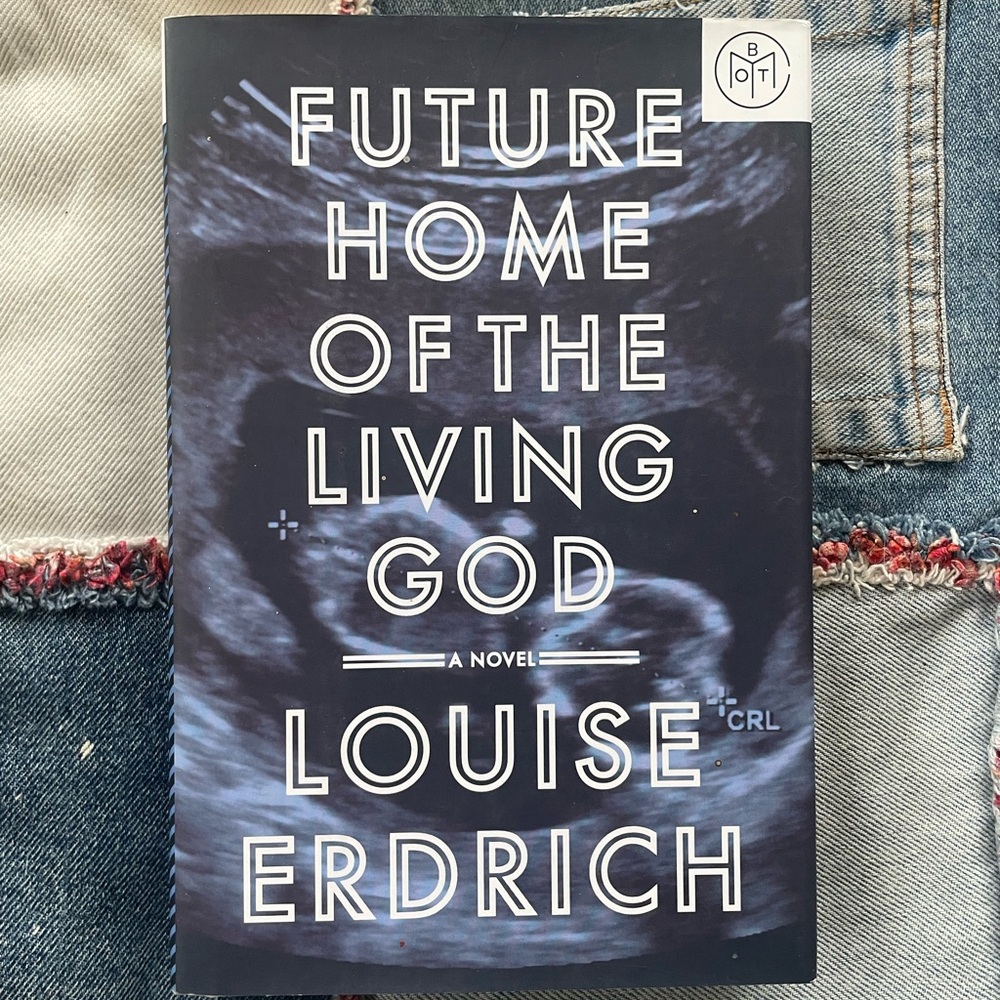 Future Home of the Living God by Erdrich hardcover indigenous fiction book